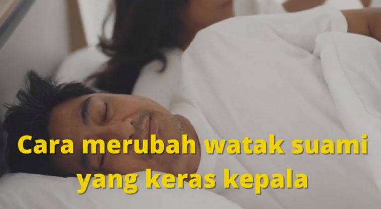 Cara merubah watak suami yang keras kepala