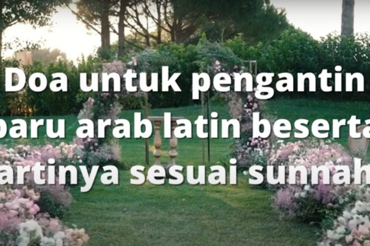 doa untuk pengantin baru arab latin beserta artinya sesuai sunnah