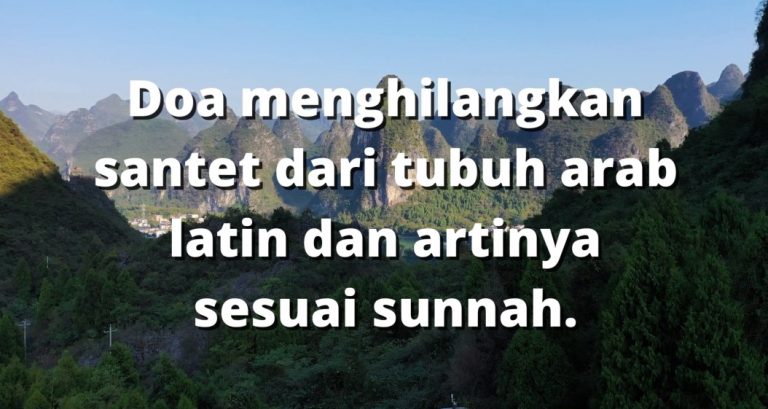 doa menghilangkan santet dari tubuh arab latin dan artinya sesuai sunnah