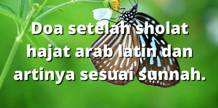 Doa setelah sholat hajat arab latin dan artinya sesuai sunnah