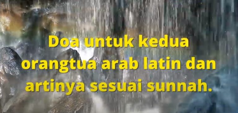 doa untuk kedua orangtua arab latin dan artinya sesuai sunnah